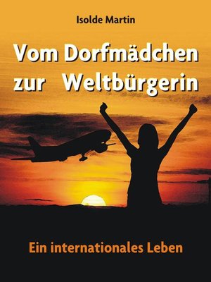 cover image of Vom Dorfmädchen zur Weltbürgerin